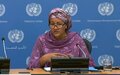 Press Conference: UN Deputy Secretary-General Amina J. Mohammed on her recent trip to Ethiopia