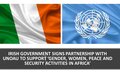 IRISH GOVERNMENT SIGNS PARTNERSHIP WITH UNOAU TO SUPPORT ‘GENDER, WOMEN, PEACE AND SECURITY ACTIVITIES IN AFRICA’