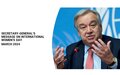 SECRETARY-GENERAL'S MESSAGE FOR THE INTERNATIONAL WOMEN’S DAY| MARCH 8, 2024 